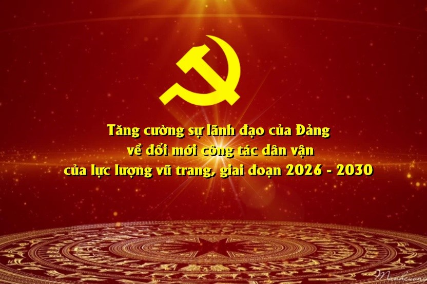 Tăng cường sự lãnh đạo của Đảng về đổi mới công tác dân vận của lực lượng vũ trang xã Trà Cú, giai đoạn 2026 - 2030
